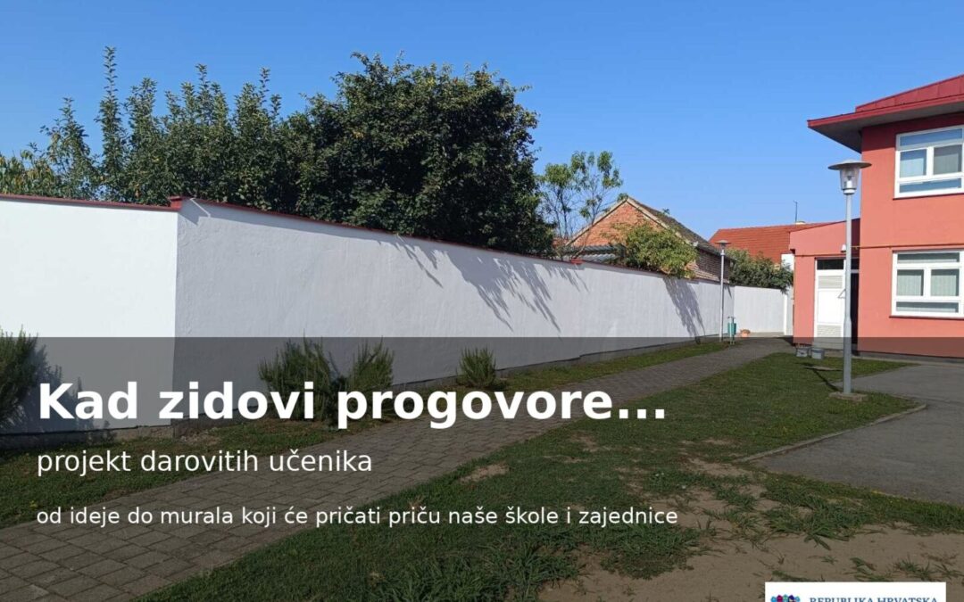 Kad zidovi progovore… – od ideje do realizacije